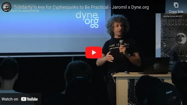 Image linking to a video on Youtube titled "Solidarity is key for Cypherpunks to Be Practical - Jaromil x Dyne.org